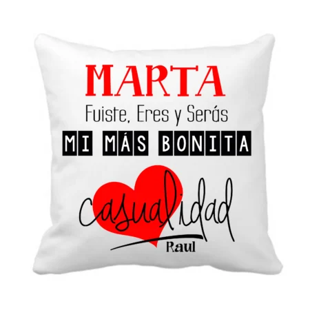 Cojín pareja personalizado “Fuiste, eres y serás mi más bonita casualidad”