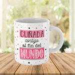 taza-contigo-al-fin-del-mundo-cuñada-kembilove