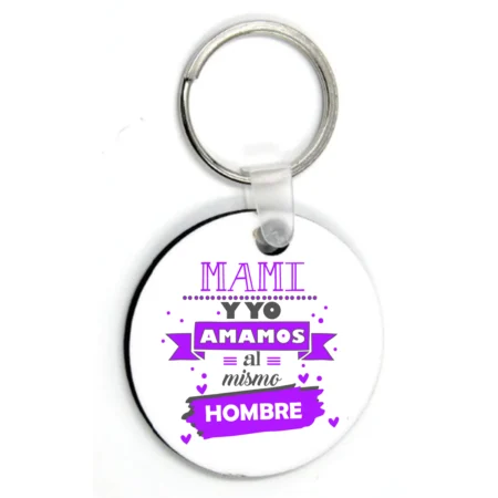 llavero-personalizado-mami-y-yo-amamos-al-mismo-hombre